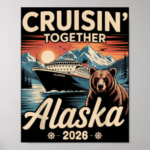 Cruisin Together Alaska 2026 Family Friend Alaska Poster