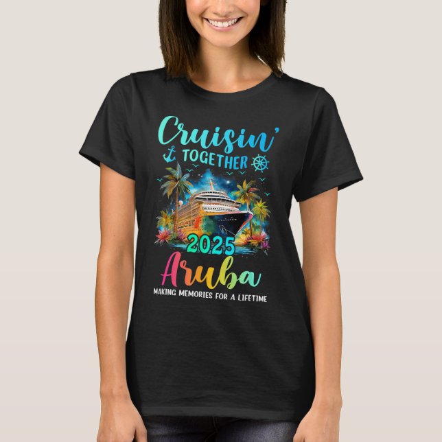 Cruisin' Together Aru 2025 Family Cruise Vacation  T Shirt (Framsida)