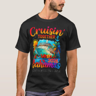 Cruisin Together Bahamas 2026 Familj T Shirt