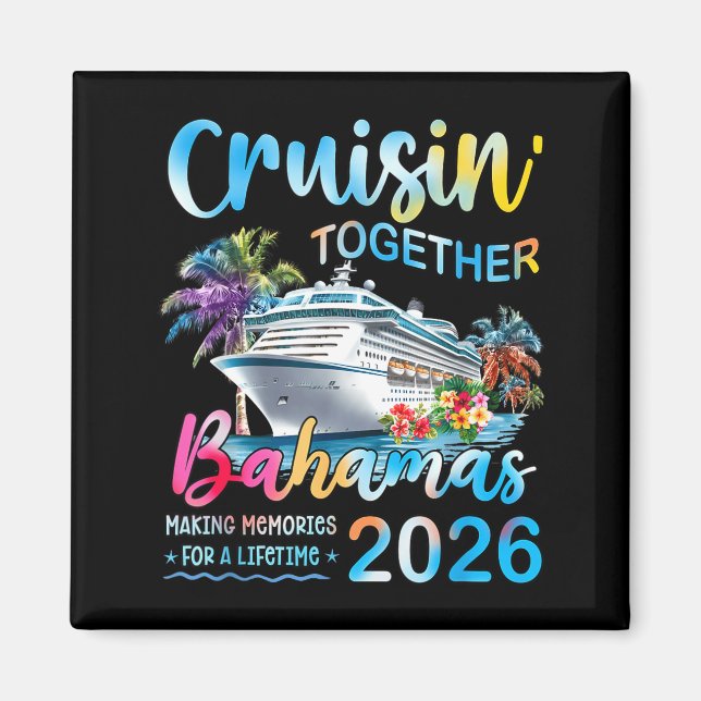 Cruisin' Together Bahamas 2026 Family Group Cruise Magnet (Framsidan)