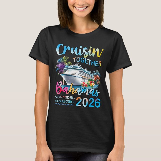 Cruisin' Together Bahamas 2026 Family Group Cruise T Shirt (Framsida)