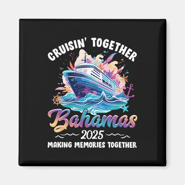 Cruisin Together Bahamas Vacation Beach 2025 Memor Magnet (Framsidan)