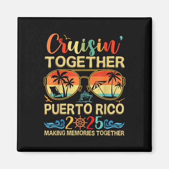 Cruisin Together Puerto Rico 2025 Matching Group V Magnet (Framsidan)