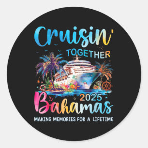 Cruisin ToTillsammans Bahamas 2025 Family Cruise B Runt Klistermärke