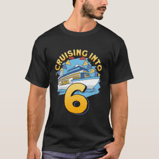 Cruising Boat Cruising Into 6 Cruise T Shirt