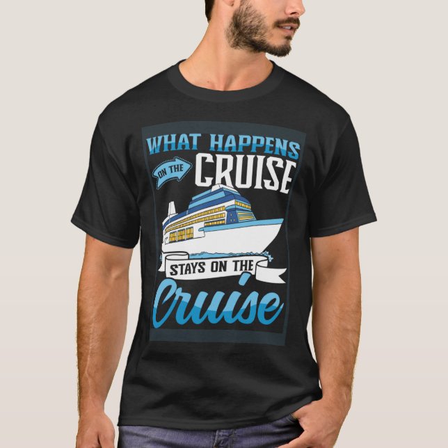 Cruising Boat vad som händer på Cruise-Frakten T Shirt (Framsida)