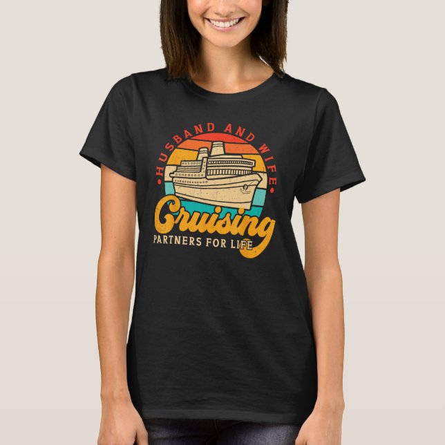Cruising Husband And Wife Cruise Partners For Life T Shirt (Framsida)