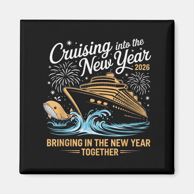 Cruising Into 2026 New Years Eve Party Cruise Fami Magnet (Framsidan)