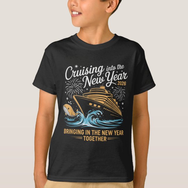 Cruising Into 2026 New Years Eve Party Cruise Fami T Shirt (Framsida)