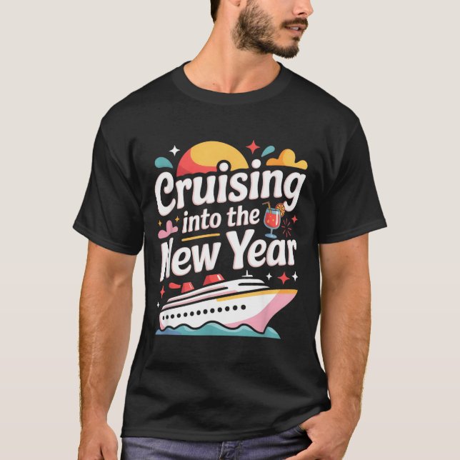 Cruising Into 2026 New Years Eve Party Matching Fa T Shirt (Framsida)