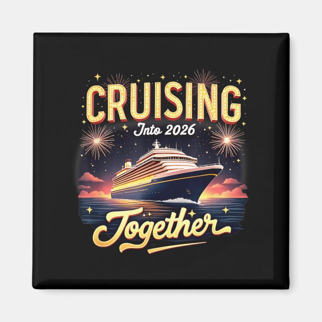 Cruising Into 2026 Together New Year Cruise Ship V Magnet (Framsidan)