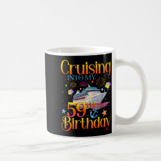 Cruising Into My 59th Birthday Cruise 59 Year Old  Kaffemugg
