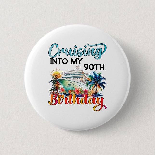 Cruising Into My 90th Birthday Cruise Birthday Tri Knapp (Framsida)