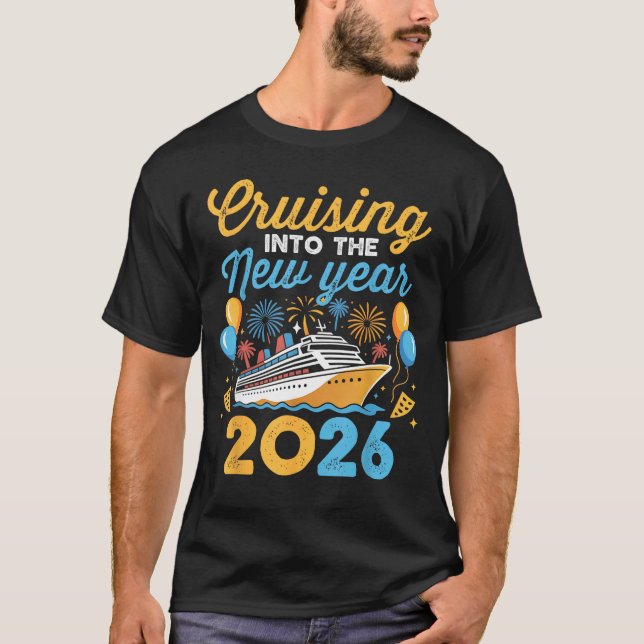 Cruising Into The New Year 2026 Family Cruise Cele T Shirt (Framsida)