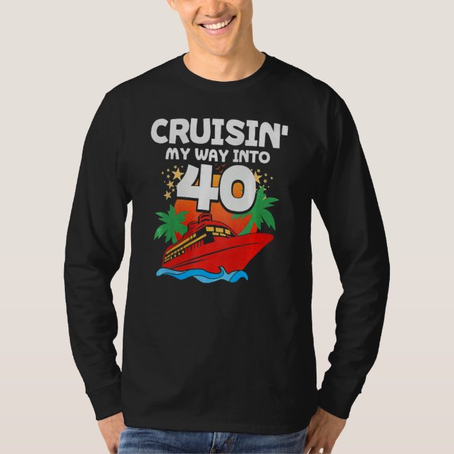 Cruising My Way Into 40 T Shirt (Framsida)