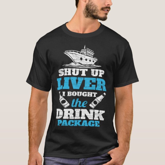Cruising Shut Up Liver Cruise Vacation T Shirt (Framsida)