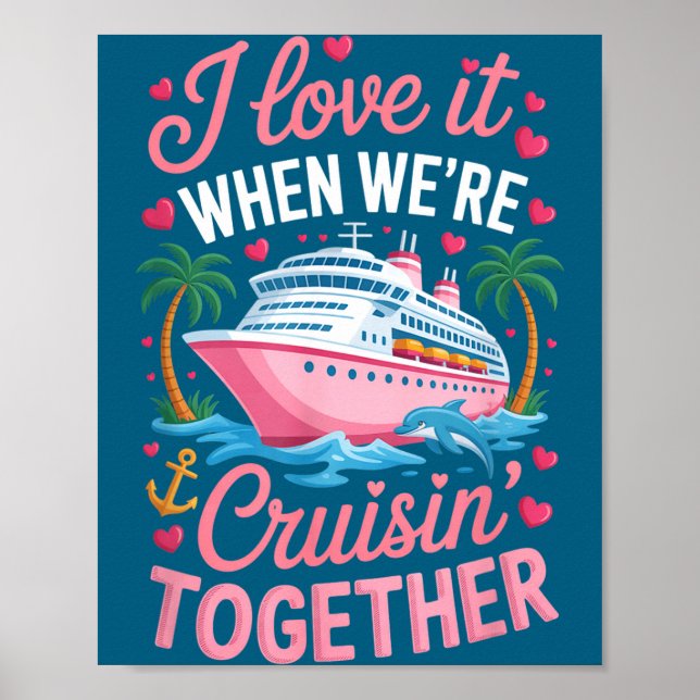 Cruising Together Matching Cruise Valentines Coupl Poster (Framsidan)