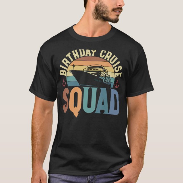 Cruising Vacation Birthday Cruise Squad T Shirt (Framsida)