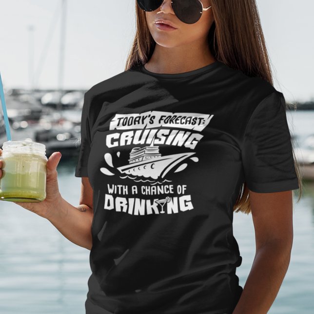 Cruising with Chance of Drinking Vacation Ship T Shirt (Skapare uppladdad)