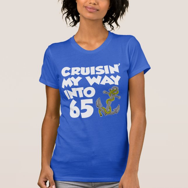 Cruisin'My way to 65 (ON MÖRK) T Shirt (Framsida)