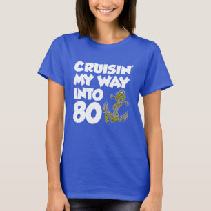 Cruisin's my way to 80 (ON MÖRK) T Shirt