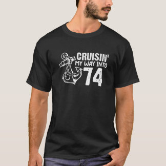 Cruisin's Way in to 74 underbara 74:e födelsedagsf T Shirt