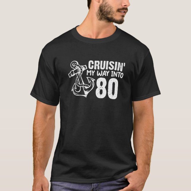 Cruisin's way in to 80 underbara 80th Birthday Anc T Shirt (Framsida)