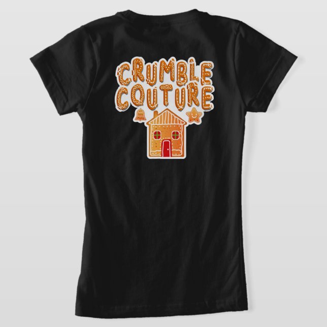 Crumble Couture Gingerbröd - Cute Cookie Helgdag T Shirt (Laydown Baksida)