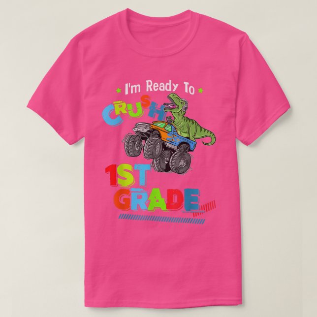Crush 1st Grade Dinosaur Monster Truck Back To Sch T Shirt (Design framsida)