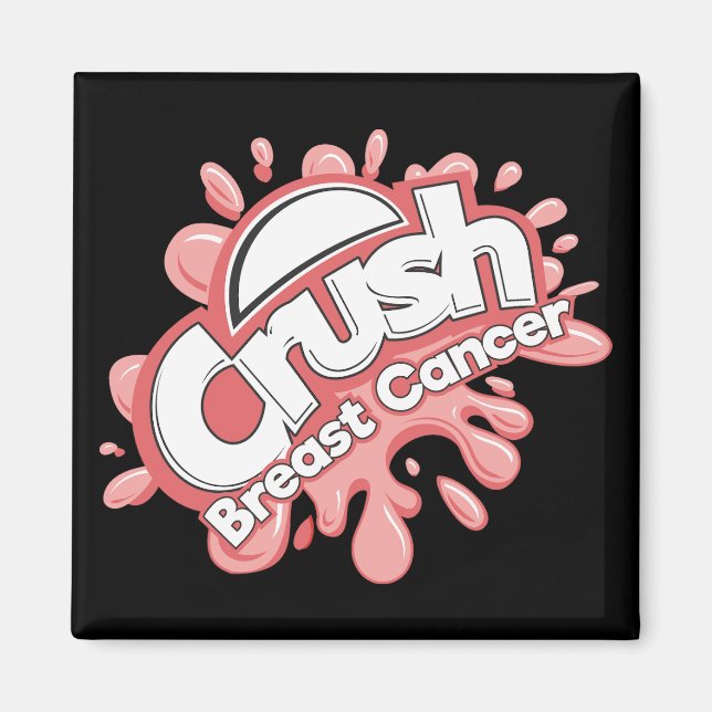 Crush Breast Cancer Magnet (Framsidan)