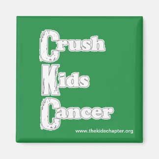 "Crush Kids Cancer" Grönt Magnet