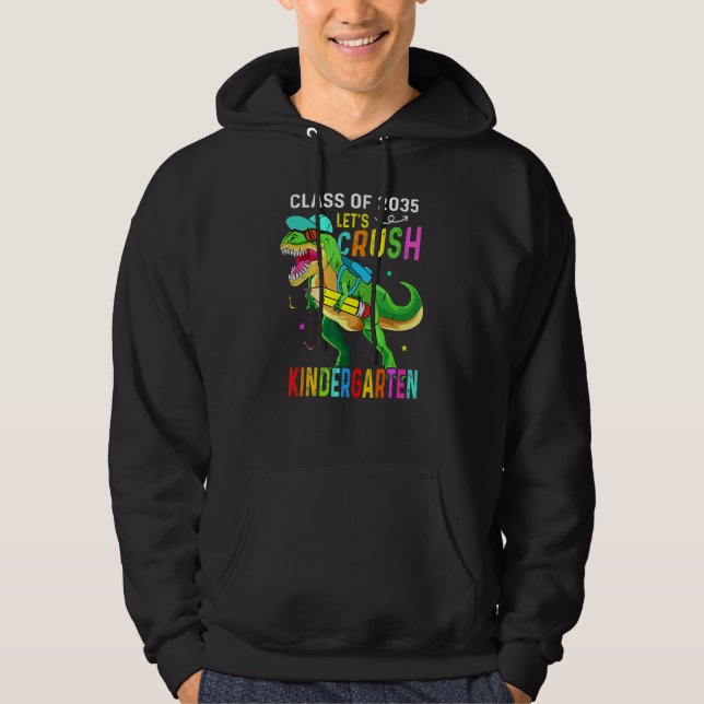 Crush Kindergarten Class 2035 Back To School Dinos Hoodie (Framsida)