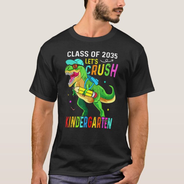 Crush Kindergarten Class 2035 Back To School Dinos T Shirt (Framsida)