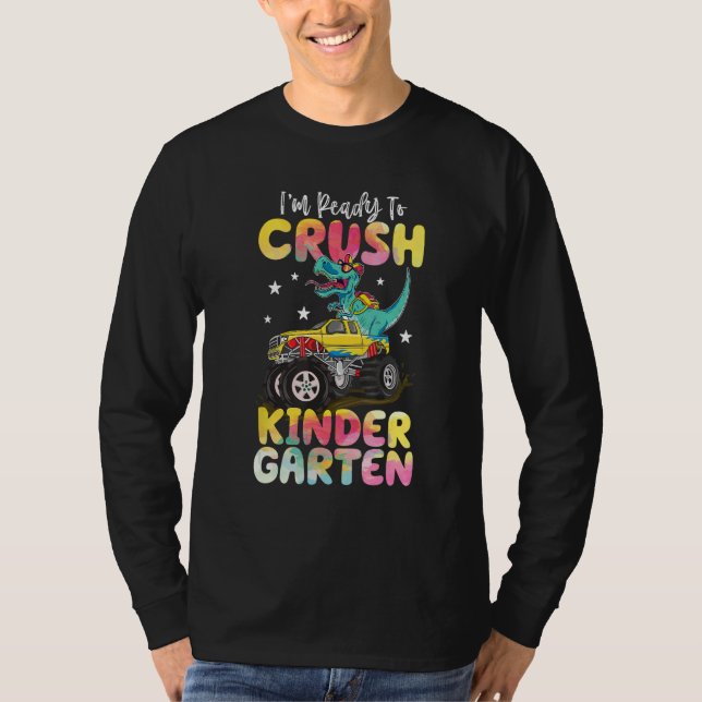 Crush Kindergarten Dinosaur Monster Truck Back To  T Shirt (Framsida)