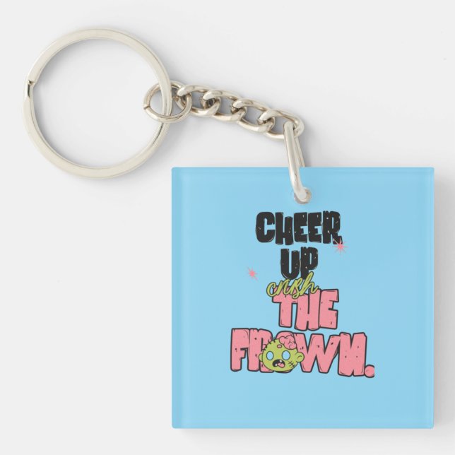 CRUSH THE FROWN CHEER UP ACRYLIC KEYCHAIN  (Framsidan)