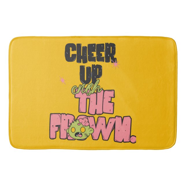 CRUSH THE FROWN CHEER UP  BATH MAT  BADRUMSMATTA (Framsidan)