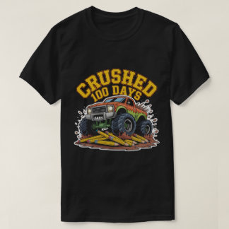  Crushed 100 Days of School Monster Truck Shirt Bo T Shirt