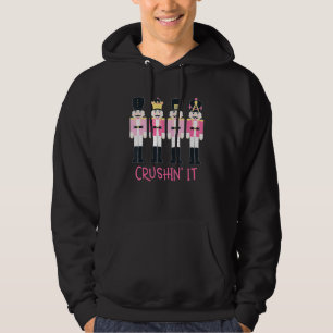 Crushin it Nutcracker Ballet Dance Matching Family Hoodie