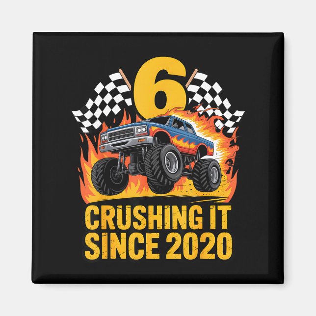 Crushing It Since 2020 Monster Truck 6 Year Old Bi Magnet (Framsidan)