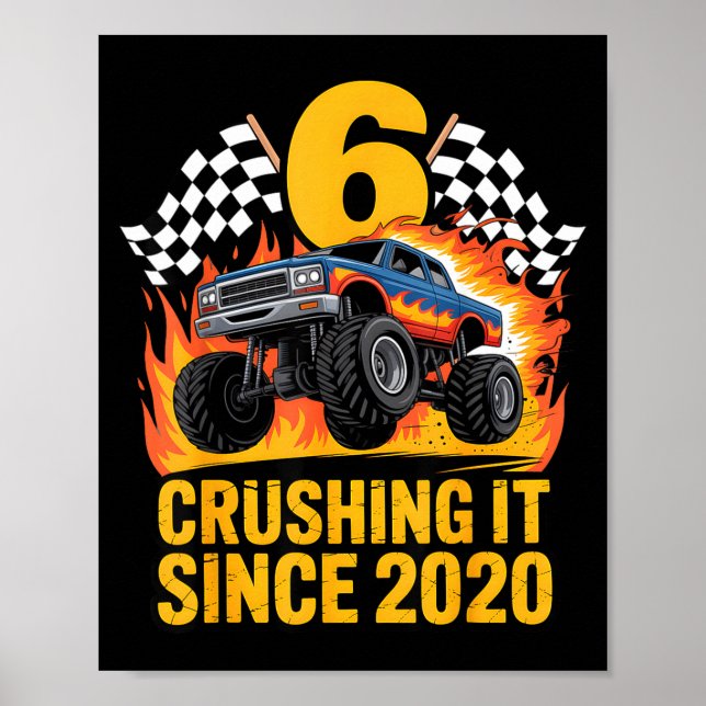 Crushing It Since 2020 Monster Truck 6 Year Old Bi Poster (Framsidan)