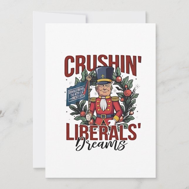 Crushing Liberals Dreams Trump Nutcracker Julafton Julkort (Framsida)