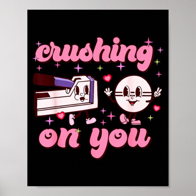 Crushing On You Peds Cu Rn Aid Rn Nurse Valentines Poster (Framsidan)
