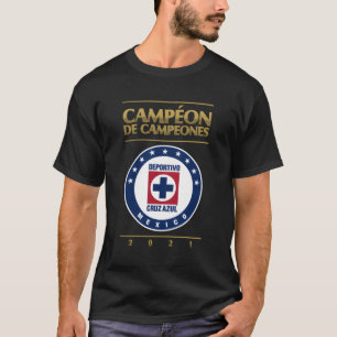 Cruz Azul Campeones 2021 T Shirt