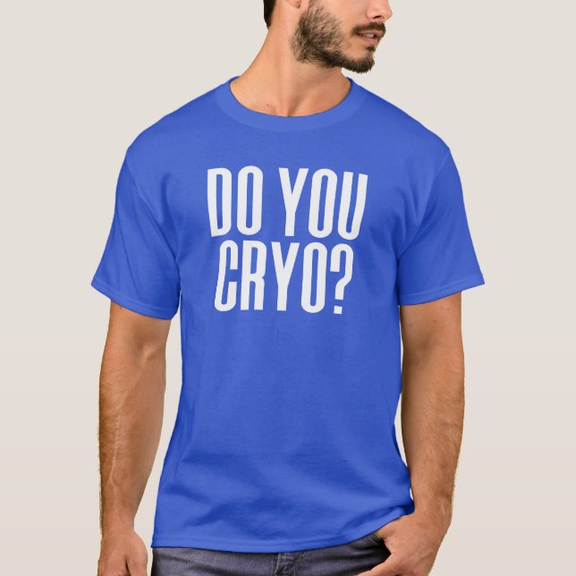 Cryo? Kall av ised med kryoterapi T Shirt (Framsida)
