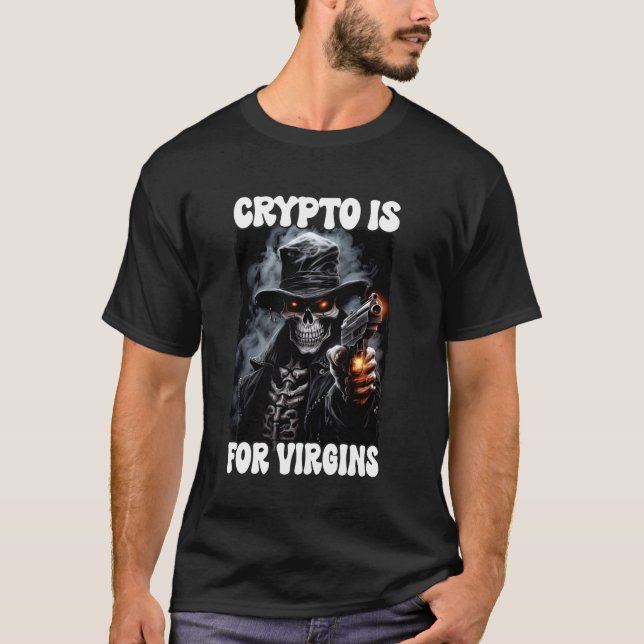 Crypto är for Virgins Cringe Skeleton T Shirt (Framsida)
