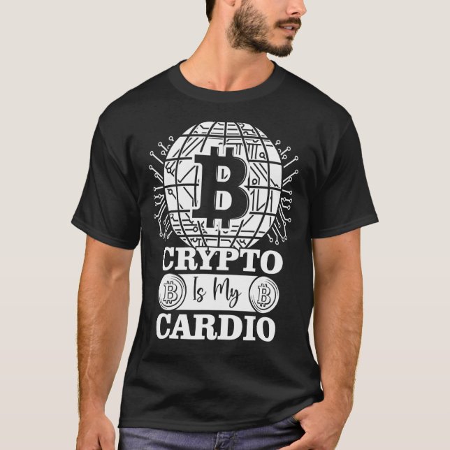 Crypto är My Cardio Bitcoin Btc Cryptocurrency Blo T Shirt (Framsida)