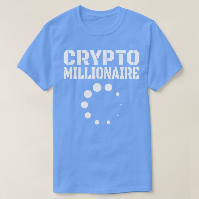Crypto Currency Crypto Millionaire Loading 1 T Shirt (Design framsida)