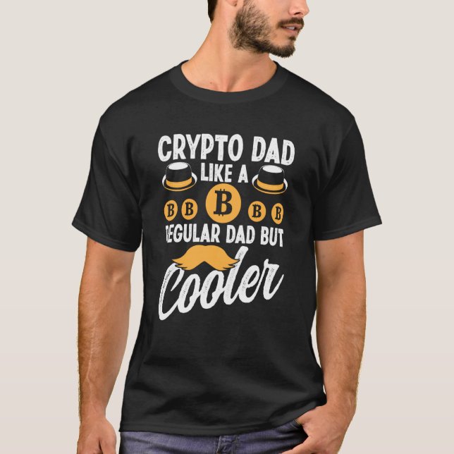 Crypto Dad Cryptocurrency Blockchain Trader Best D T Shirt (Framsida)