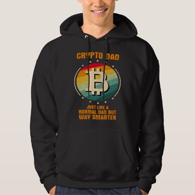 Crypto Dad just like a normal dad but way smarter Hoodie (Framsida)