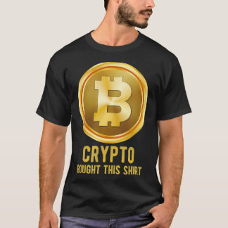 Crypto köpte det här, kryptovaluta t shirt